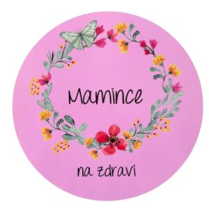 Samolepka "Mamince na zdraví" - květy - růžová 10 cm